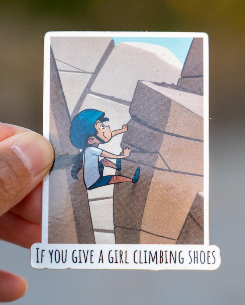 If You Give a Girl Climbing Shoes Sticker - Climbing